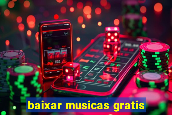 baixar musicas gratis